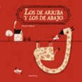 LOS DE ARRIBA Y LOS DE ABAJO di VALDIVIA, PALOMA 