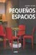 LA CASA ACTUAL: PEQUEOS ESPACIOS di VV.AA. 
