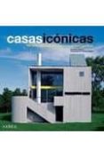 CASAS ICONICAS: 100 OBRAS MAESTRAS DE LA ARQUITECTURA CONTEMPORAN EA di BRADBURY, DOMINIC 