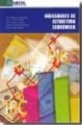 INDICADORES DE ESTRUCTURA ECONOMICA di VV.AA. 