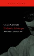 EL SILENCIO DEL CUERPO de CERONETTI, GUIDO 