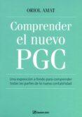 COMPRENDER EL NUEVO PGC de AMAT, ORIOL 