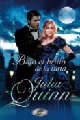 (PE) BAJO EL BRILLO DE LA LUNA de QUINN, JULIA 