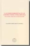 ACCESION HORIZONTAL EN LAS CONSTRUCCIONES EXTRALIMITADAS (UNA REV ISION CRITICA DE LA ACCESION INVERTIDA) di CERDEIRA BRAVO MANSILLA, GUILLERMO 