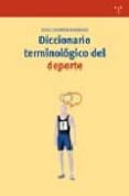 DICCIONARIO TERMINOLOGICO DEL DEPORTE di CASTAON RODRIGUEZ, JESUS 