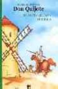 DON QUIJOTE: GIGANTES QUE SON MOLINOS de CERVANTES SAAVEDRA, MIGUEL DE 