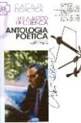 ANTOLOGIA POETICA de CUENCA, LUIS ALBERTO DE 