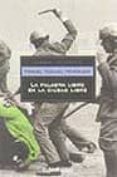 LA PALABRA LIBRE EN LA CIUDAD LIBRE de VAZQUEZ MONTALBAN, MANUEL 