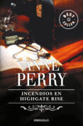 INCENDIOS EN HIGHGATE RISE de PERRY, ANNE 