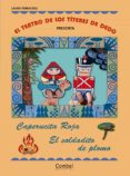 CAPERTUCITA ROJA Y EL SOLDADITO DE PLOMO (EL TEATRO DE LOS TITERE S DE DEDO) de FERRACIOLI, L. 