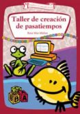 TALLER DE CREACION DE PASATIEMPOS de MAC-MAHON, ROSA 