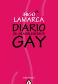 DIARIO DE UN ADOLESCENTE GAY di LAMARCA, IIGO 