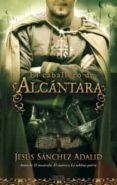 EL CABALLERO DE ALCANTARA de SANCHEZ ADALID, JESUS 