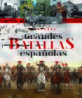GRANDES BATALLAS ESPAOLAS di VV.AA. 