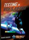 TESTING DE VIDEOJUEGOS di IZQUIERDO, RICARDO 