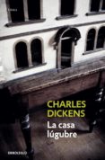 LA CASA LUGUBRE de DICKENS, CHARLES 