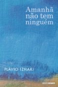 Amanhã Não Tem Ninguém (ebook)