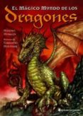 EL MAGICO MUNDO DE LOS DRAGONES di MORALES, MAXIMO 