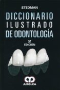 STEDMAN DICCIONARIO ILUSTRADO DE ODONTOLOGIA de STEDMAN 