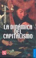 LA DINAMICA DEL CAPITALISMO de BRAUDEL, FERNAND 