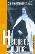 HISTORIA DE UN ALMA de TERESA DE JESUS, SANTA 