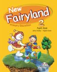 Portada de NEW FAIRYLAND 2 PRIMARY EDUCATION PUPIL'S PACK