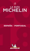 LA GUIA MICHELIN ESPAA & PORTUGAL 2018 di VV.AA. 
