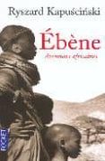 EBENE : AVENTURES AFRICAINES di KAPUSCINSKI, RYSZARD 