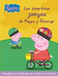 LOS DIVERTIDOS JUEGOS DE PEPPA Y GEORGE (PEPPA PIG) di VV.AA. 