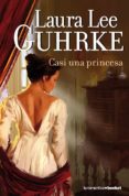 CASI UNA PRINCESA de GUHRKE, LAURA LEE 