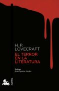 EL TERROR EN LA LITERATURA de LOVECRAFT, H.P. 