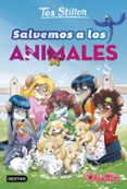 VIDA EN RATFORD 21: SALVEMOS A LOS ANIMALES de STILTON, TEA 