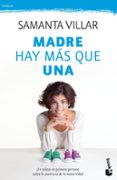 MADRE HAY MAS QUE UNA de VILLAR, SAMANTA 