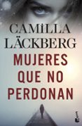 MUJERES QUE NO PERDONAN de LACKBERG, CAMILLA 