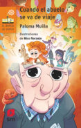 CUANDO EL ABUELO SE VA DE VIAJE di MUIA MERINO, PALOMA 