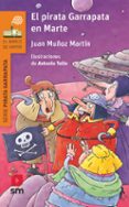 EL PIRATA GARRAPATA EN MARTE de MUOZ MARTIN, JUAN 