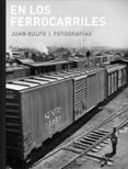 EN LOS FERROCARRILES de RULFO, JUAN 