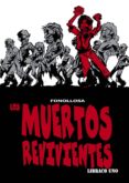 LOS MUERTOS REVIVIENTES. LIBRACO UNO de FONOLLOSA, JOSE 