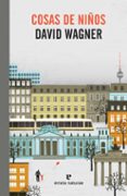 COSAS DE NIOS de WAGNER, DAVID 