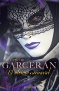 EL ULTIMO CARNAVAL de GARCERAN, MENCHU 