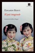 EL PAIS IMAGINADO de BERTI, EDUARDO 