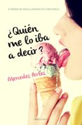 QUIEN ME LO IBA A DECIR? di PERLES, MERCEDES 