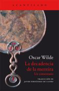 LA DECADENCIA DE LA MENTIRA de WILDE, OSCAR 