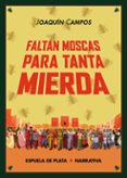 faltan moscas para tanta mierda