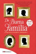 DE BUENA FAMILIA (LIBRO MAEVA DEL AO 2016) di SWEENEY, CYNTHIA D APRIX 