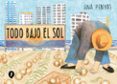 TODO BAJO EL SOL di PENYAS, ANA 