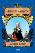 EL CORAZON DEL IMPERIO (INTEGRAL) de TALBOT, BRYAN 