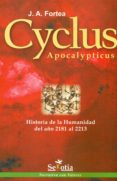 CYCLUS APOCALYPTICUS di FORTEA CUCURULL, JOSE ANTONIO 