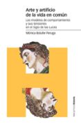 ARTE Y ARTIFICIO DE LA VIDA EN COMN de BOLUFER PERUGA, MONICA 