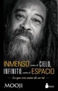 INMENSO COMO EL CIELO, INFINITO COMO EL ESPACIO de MOOJI 
